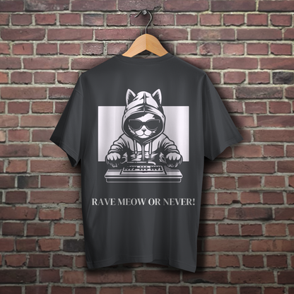 RAVE MEOW OR NEVER! - OVERSIZED SHIRT