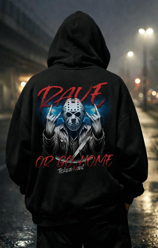 Rave Or Go Home - Oversized Hoodie