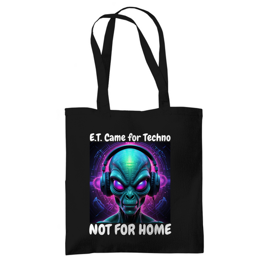 E.T. CAME FOR TECHNO - TRAGETASCHE