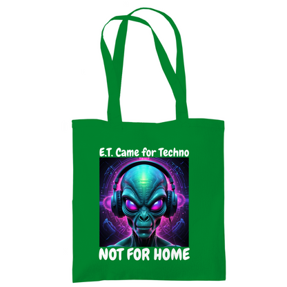 E.T. CAME FOR TECHNO - TRAGETASCHE